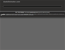 Tablet Screenshot of dusteliminator.com